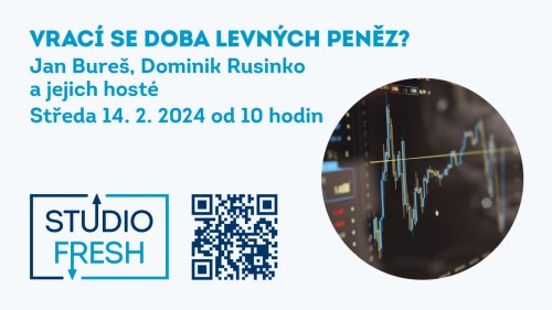 Vrací se doba levných peněz? Sledujte od 10:00 FRESH s Janem Burešem a Dominikem Rusinkem