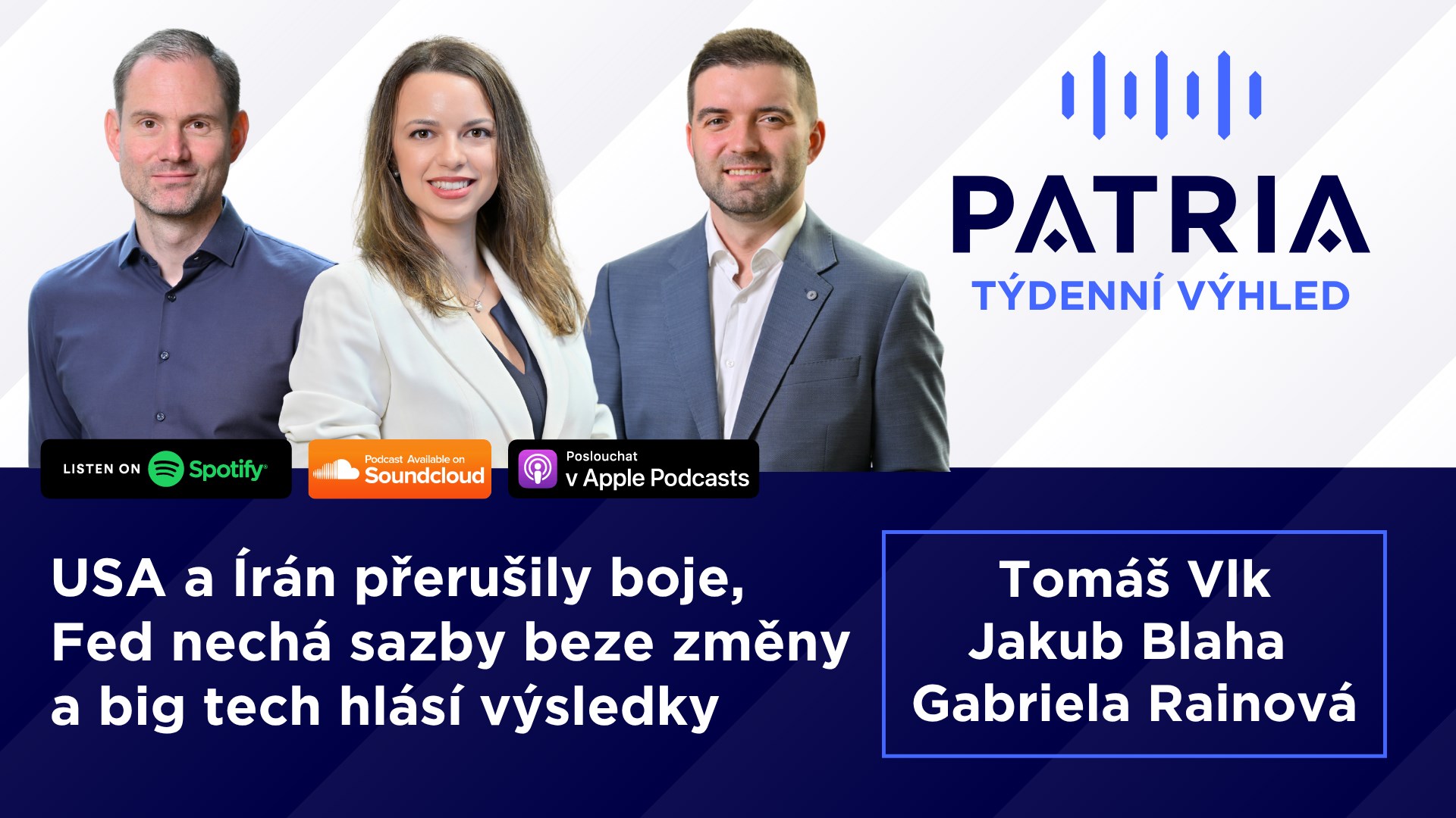 PODCAST Týdenní výhled: USA a Írán přerušily boje, Fed nechá sazby beze změny a big tech hlásí výsledky
