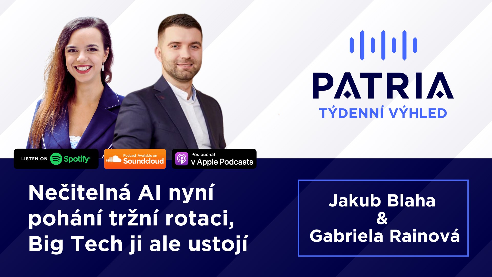 PODCAST Týdenní výhled: Nečitelná AI nyní pohání tržní rotaci, Big Tech ji ale ustojí