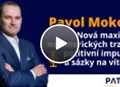 Pavol Mokoš: Nová maxima na amerických trzích, pozitivní impulzy a sázky na vítěze
