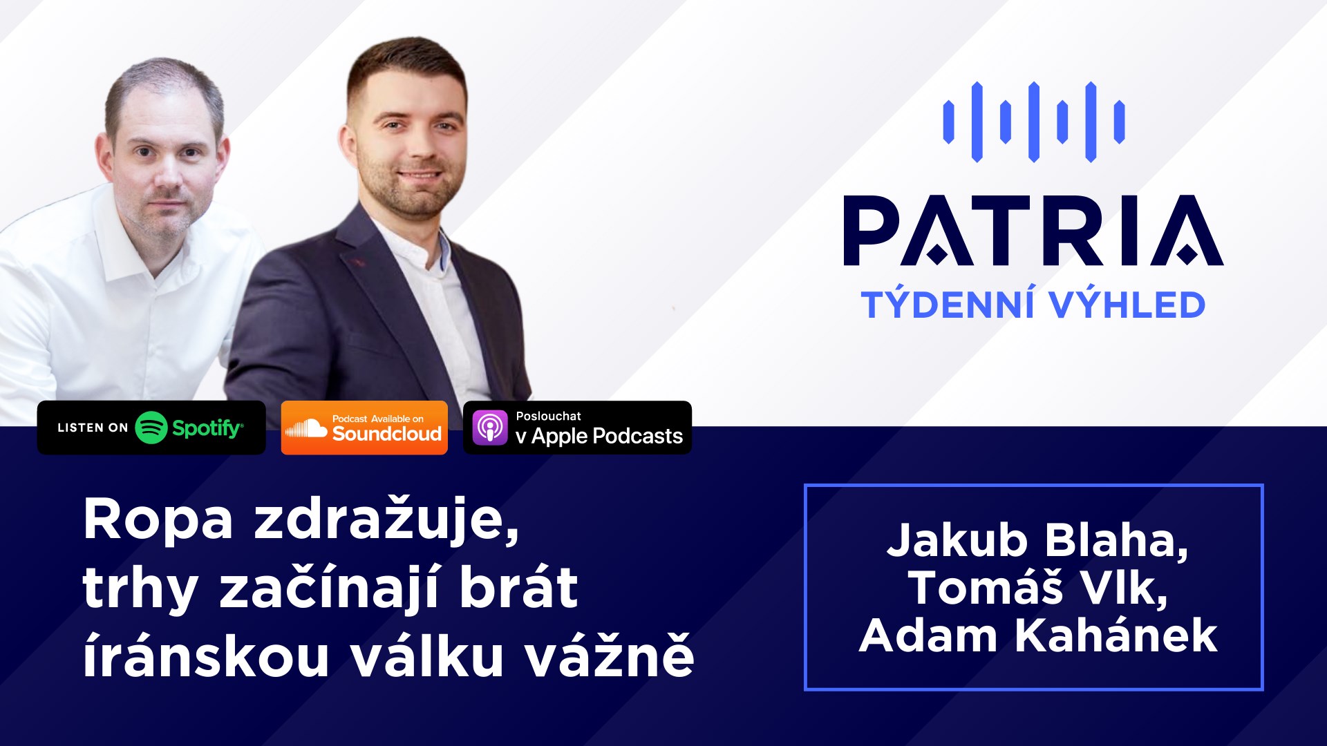 PODCAST Týdenní výhled: Ropa zdražuje, trhy začínají brát íránskou válku vážně