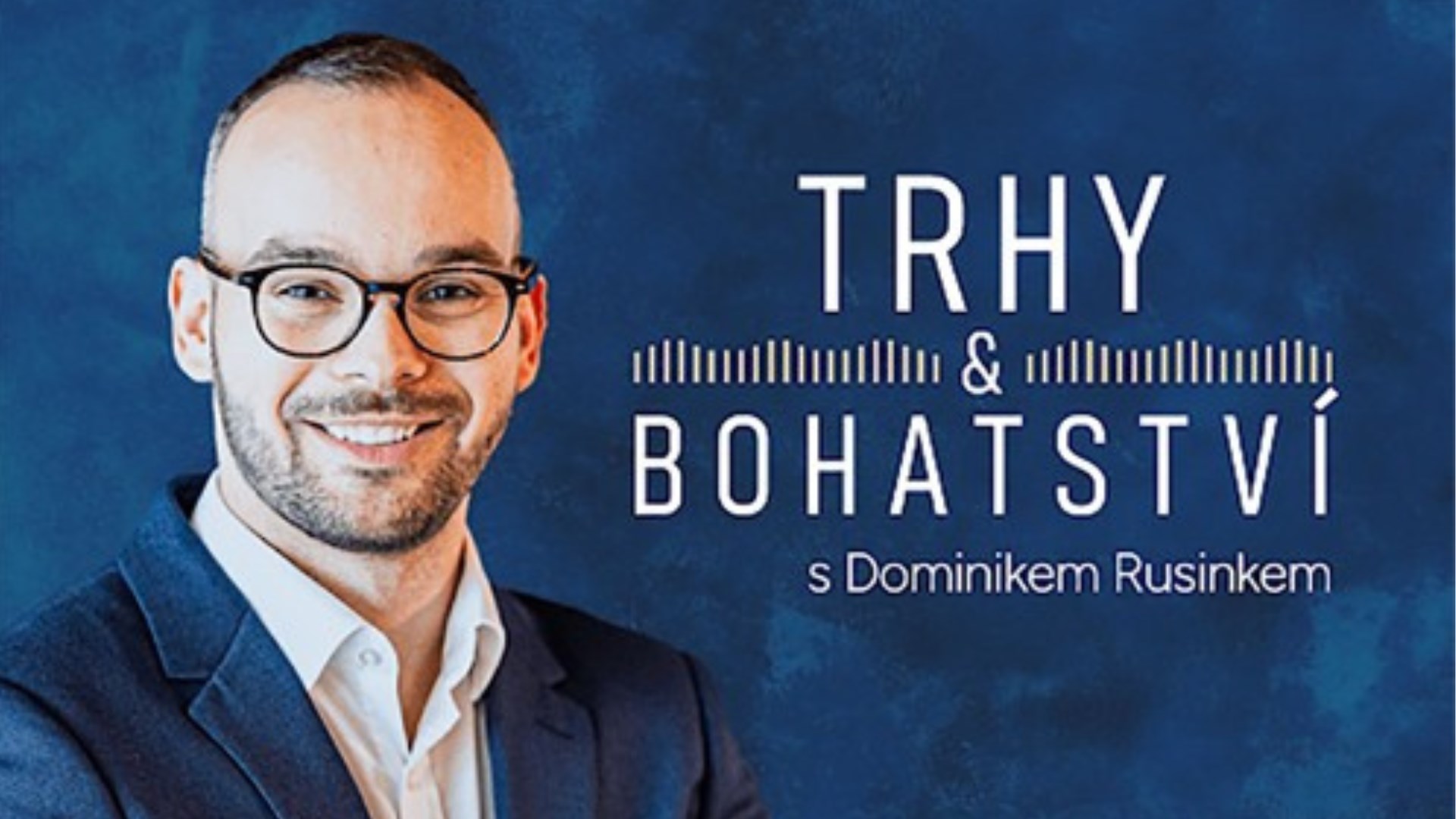 PODCAST Trhy & Bohatství s Tomášem Holubem: Proč se Česko zadlužuje i v době růstu a co to znamená pro naše peněženky?