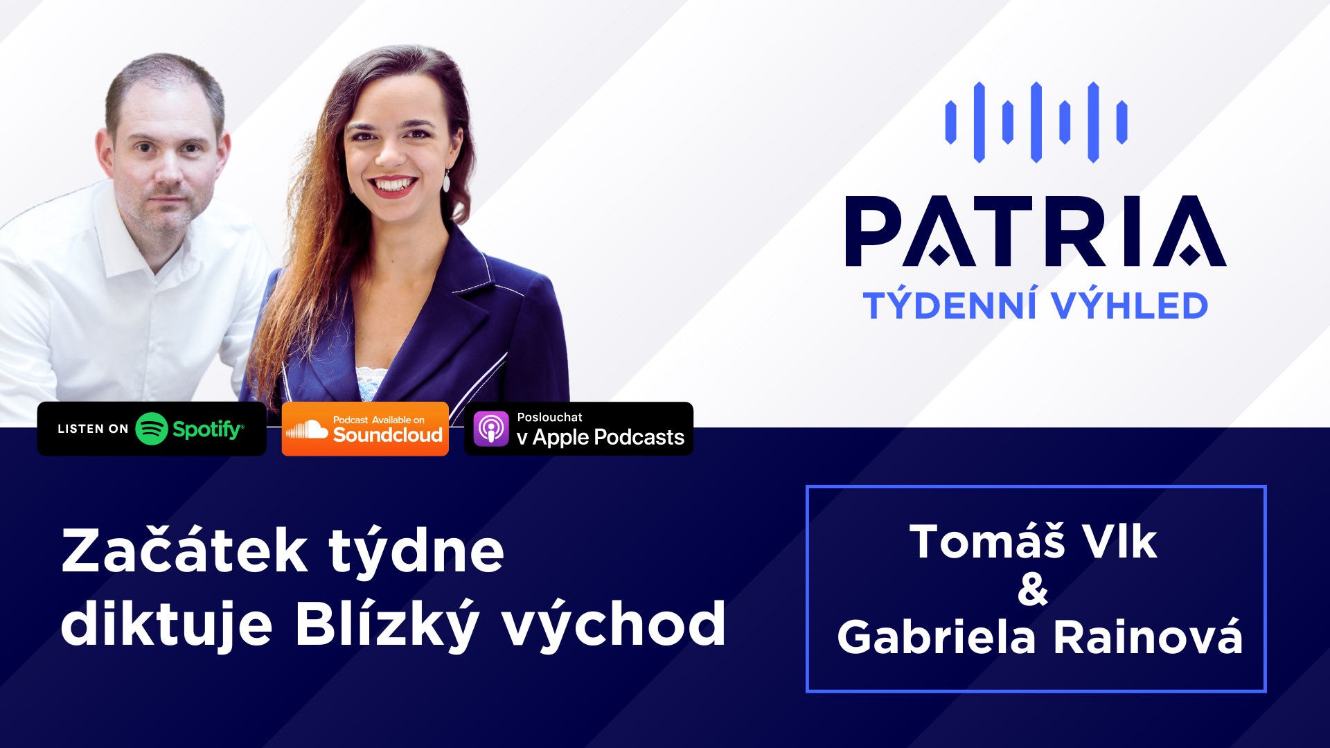 PODCAST Týdenní výhled: Začátek týdne diktuje Blízký východ