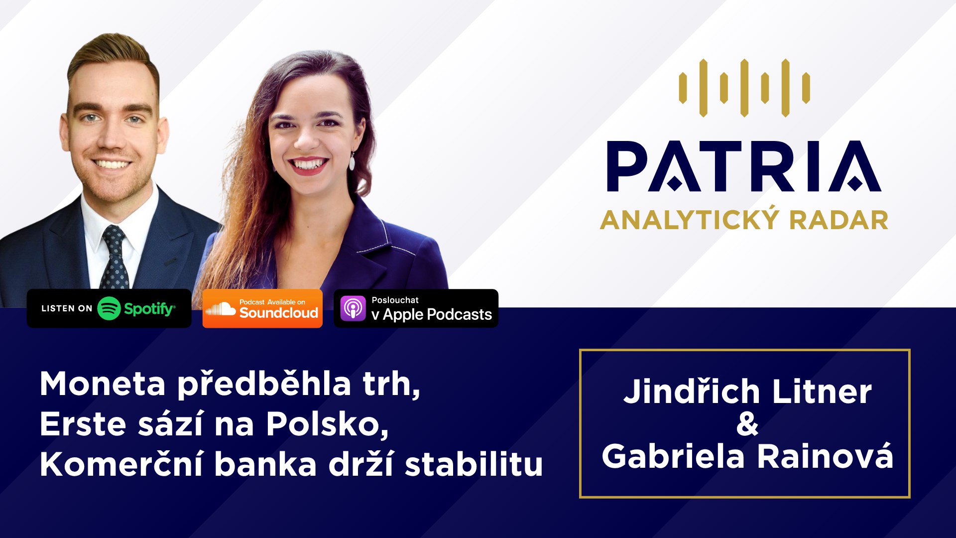PODCAST Analytický radar: Moneta předběhla trh, Erste sází na Polsko, Komerční banka drží stabilitu