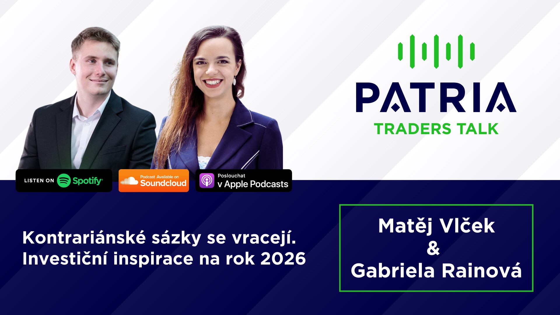 Traders Talk: Kontrariánské sázky se vracejí. Investiční inspirace na rok 2026