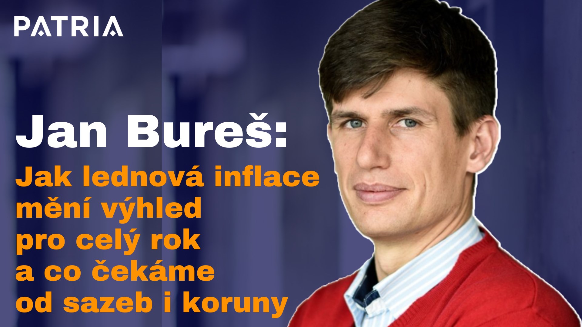 Jan Bureš: Jak lednová inflace mění výhled pro celý rok a co čekáme od sazeb i koruny