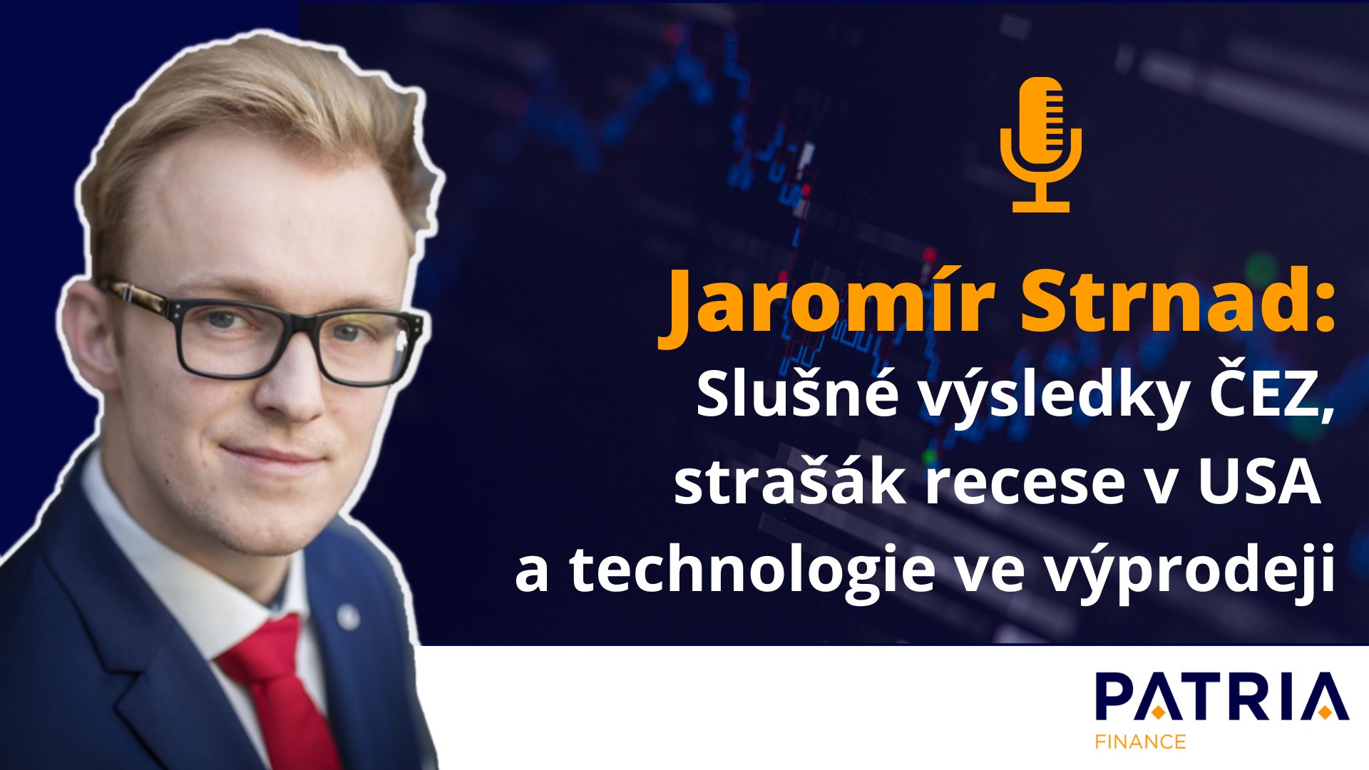 Jaromír Strnad: Slušné výsledky ČEZ, strašák recese v USA a technologie ve výprodeji